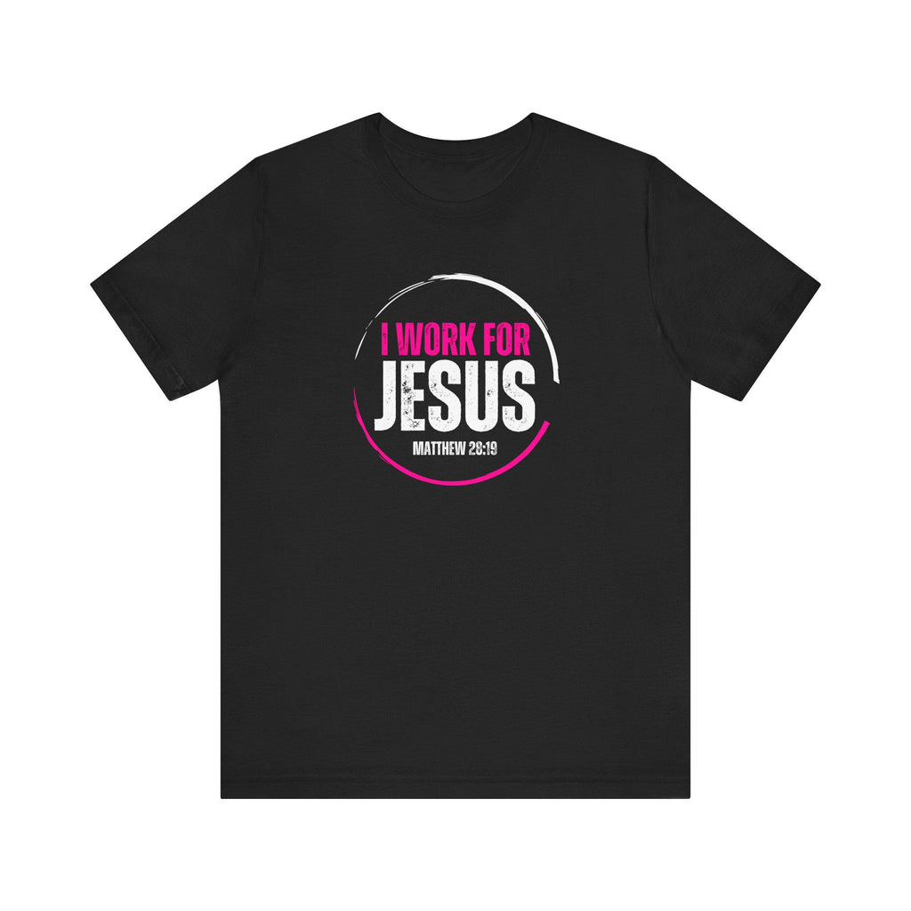 I work for Jesus! Unisex Jersey Short Sleeve Tee image 1
